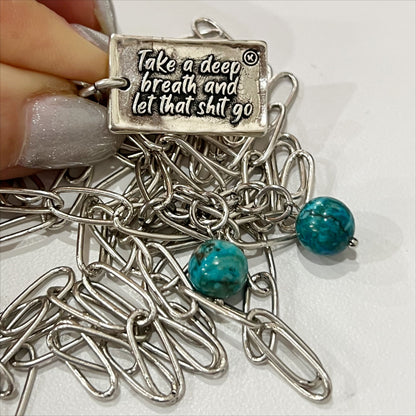 Take a Deep Breath and Let That Shit Go Heart Klink Necklace